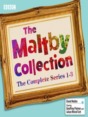 cover image of The Maltby Collection, The Complete Series 1-3